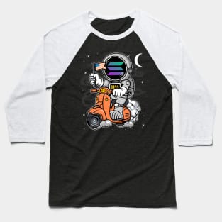 Astronaut Scooter Solana SOL Coin To The Moon Crypto Token Cryptocurrency Blockchain Wallet Birthday Gift For Men Women Kids Baseball T-Shirt